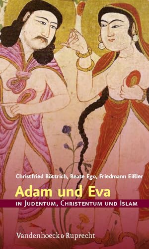 Adam und Eva in Judentum, Christentum und Islam von Vandenhoeck and Ruprecht